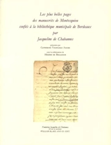 Les plus belles pages des manuscrits de Montesquieu : confiés à la Bibliothèque municipale de Bordeaux par Jacqueline de Chabannes