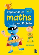 J'apprends les maths avec Picbille, CP : programmes 2016 - Florence Suire