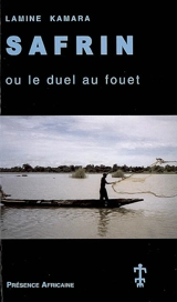 Safrin ou Le duel au fouet - Lamine Kamara