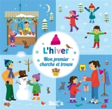 L'hiver : mon premier cherche et trouve - Amy Cartwright