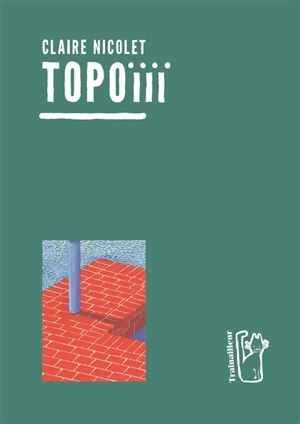 Topoï. Topoïïï - Claire Nicolet