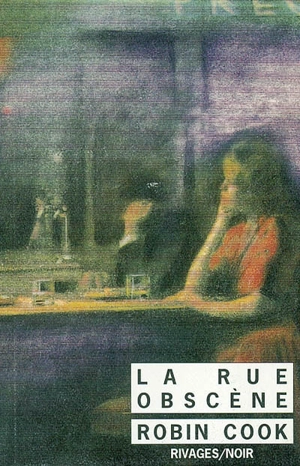 La rue obscène - Robin Cook