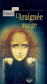 L'araignée rouge - Delphi Fabrice