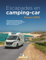 Escapades en camping-car : France 2020 : 1.320 aires de service, stationnements et campings, 104 circuits touristiques et des idées d'étapes choisies pour leur accueil, 22 villes, 55 visites en famille, 28 stations thermales et 18 stations de ski - Manufacture française des pneumatiques Michelin