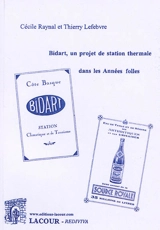 Bidart, un projet de station thermale dans les Années folles - Cécile Raynal