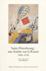 Saint-Pétersbourg, une fenêtre sur la Russie : ville, modernisation, modernité, 1900-1935