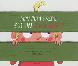 Mon petit frère est un monstre ! - Isabelle Wlodarczyk