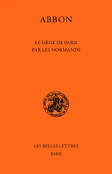 Le Siège de Paris par les Normands : poème du IXe siècle - Abbon