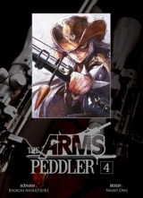 The arms peddler. Vol. 4 - Kyôichi Nanatsuki