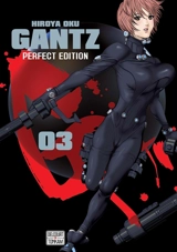 Gantz : perfect edition. Vol. 3 - Hiroya Oku