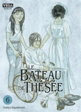 Le bateau de Thésée. Vol. 6 - Toshiya Higashimoto