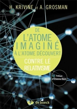 De l'atome imaginé à l'atome découvert : contre le relativisme - Hubert Krivine