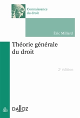 Théorie générale du droit - Eric Millard