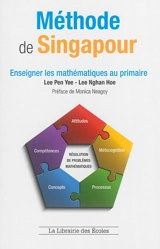 Méthode de Singapour : enseigner les mathématiques au primaire - Peng-Yee Lee