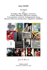 En regard sur Froeliger, Kej, Griggio, Lawrence, Cullen, Bourdon, Thévenot, Guénin, Ysacoromines, Créac'h, Schlagenhauf, Catry, Dusserre-Bresson, Kaokosmos, Singularte, McKellar : poèmes - Alain Marc