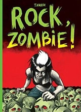 Rock zombie ! - Tanx