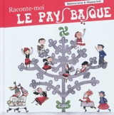 Raconte-moi le Pays basque - Béatrice Leroy