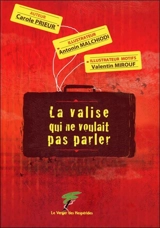 La valise qui ne voulait pas parler - Carole Prieur