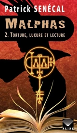 Torture, luxure et lecture 2 - Patrick Senécal