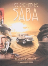 Les chemins de Saba : récits fantastiques - Philippe Schnepf