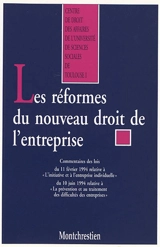 Les réformes du droit de l'entreprise : commentaires des lois du 11 février 1994 relative à l'initiative et à l'entreprise individuelle et du 10 juin 1994 relative à la prévention et au traitement des difficultés des entreprises : actes des colloques