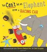 You Can't Let an Elephant Drive a Racing Car - Patricia Cleveland-Peck