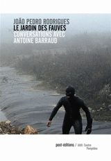 Le jardin des fauves - Joao Pedro Rodrigues
