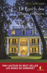 Le ranch des trois collines - Leila Meacham