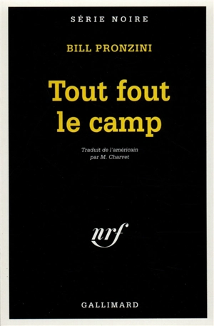 Tout fout le camp - Bill Pronzini