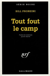 Tout fout le camp - Bill Pronzini