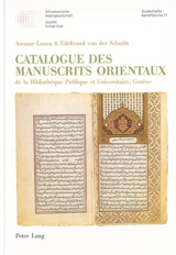 Catalogue des manuscrits orientaux de la bibliothèque publique et universitaire, Genève - Anouar Louca