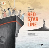 Les enfants de la Red Star Line - Michèle Baczynsky