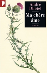 Ma chère âme - André Dhôtel