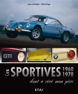 Ces sportives 1960 et 1970 dont a rêvé mon père - Patrice Vergès