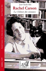 Rachel Carson : le silence des oiseaux - Jean-Claude Idée