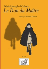 Le don du maître - D.-J. d' Orbaix