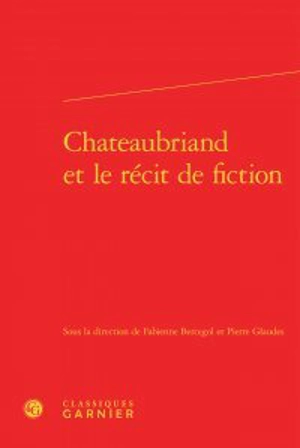 Chateaubriand et le récit de fiction
