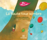 La haute tour sombre - Françoise Guillaumond