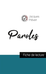 Paroles de Jacques Prévert (fiche de lecture et analyse complète de l'œuvre) - Jacques Prévert