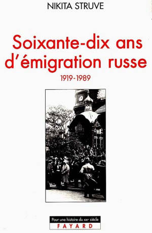 L'émigration russe - Nikita Struve