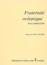 Fraternité océanique - Pierre Amrouche