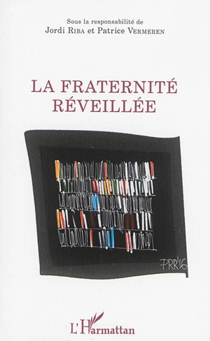 La fraternité réveillée