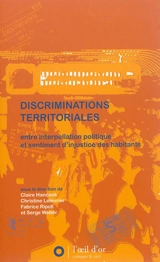 Discriminations territoriales : entre interpellation politique et sentiment d'injustice des habitants