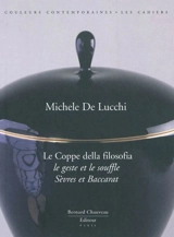 Le coppe della filosofia : le geste et le souffle, Sèvres et Baccarat - Michele De Lucchi