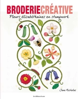 Fleurs élisabéthaines en stumpwork - Jane Nicholas