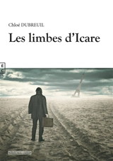 Les limbes d'Icare - Chloé Dubreuil