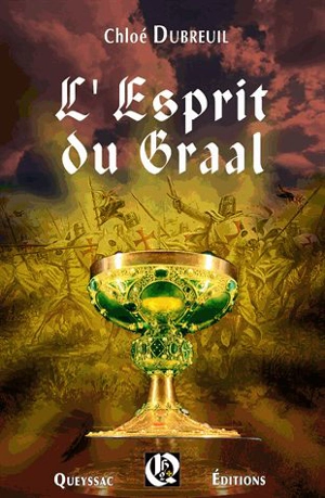 L'esprit du Graal - Chloé Dubreuil