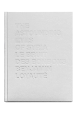 Le bruit des bonbons, the astounding eyes of Syria