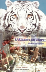 L'alarme du tigre - Romain Diram