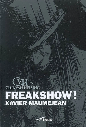 Freakshow ! - Xavier Mauméjean